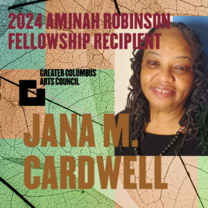 Jana M. Cardwell Awarded 2024 Aminah Robinson Fellowship