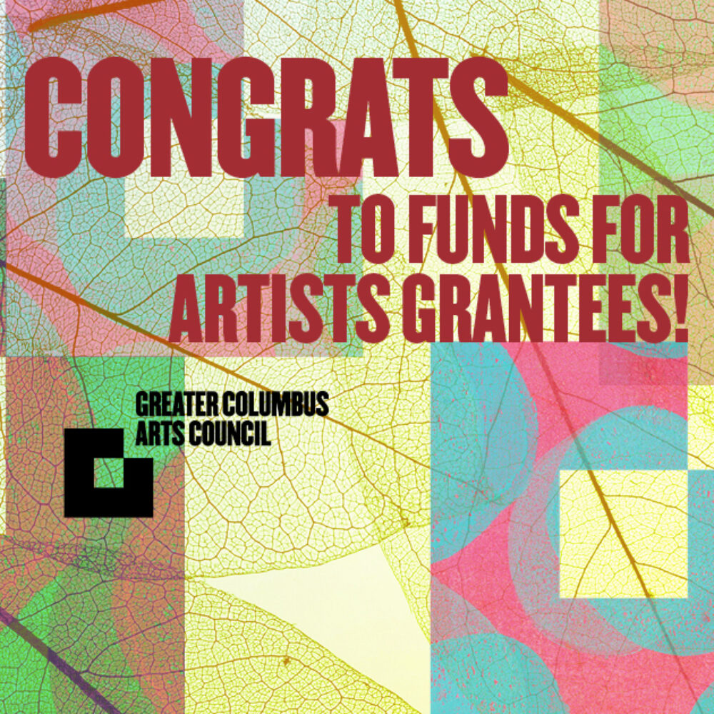 Greater Columbus Arts Council Awards $247,522 in Funds for Artists Grants From February to April 2024